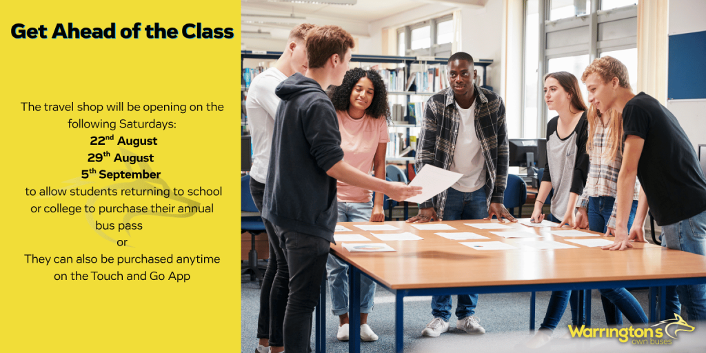 Promotional image titled 'Get Ahead of the Class' detailing special Saturday Travel Shop openings on 22nd August, 29th August, and 5th September for student annual bus passes, or purchase via the Touch and Go App
